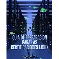 Guía de preparación para las certificaciones Linux II (Spanish Edition)
