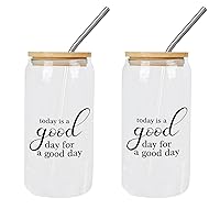 2 Pack Glass Tumbler with Straw Today Is A Good Day for A Good Day Glass Cup Glass Tumbler Mom Birthday Gifts Cups Great For for Juice Coffee Soda Drinks