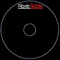 Navie Riddim [Explicit] Navie Riddim [Explicit] MP3 Music