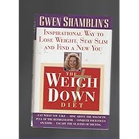 The Weigh Down Diet The Weigh Down Diet Hardcover Kindle Paperback