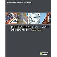 Professional Real Estate Development: The ULI Guide to the Business Professional Real Estate Development: The ULI Guide to the Business Paperback Kindle Hardcover