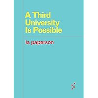 A Third University Is Possible (Forerunners: Ideas First)