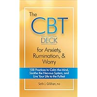 The CBT Deck for Anxiety, Rumination, & Worry: 108 Practices to Calm the Mind, Soothe the Nervous System, and Live Your Life to the Fullest The CBT Deck for Anxiety, Rumination, & Worry: 108 Practices to Calm the Mind, Soothe the Nervous System, and Live Your Life to the Fullest Paperback Kindle Audible Audiobook Audio CD