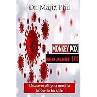 Monkeypox RED ALERT!!!: Discover all you need to Know to be safe Monkeypox RED ALERT!!!: Discover all you need to Know to be safe Kindle Paperback