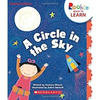 A Circle in the Sky (Rookie Ready to Learn: Numbers and Shapes) (Library Edition) A Circle in the Sky (Rookie Ready to Learn: Numbers and Shapes) (Library Edition) Hardcover Library Binding Paperback