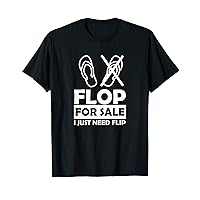 Funny Flop For Sale Flip is not needed for Leg Amputee T-Shirt