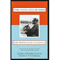 The Other Side of Eden: Life With John Steinbeck The Other Side of Eden: Life With John Steinbeck Hardcover Kindle