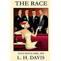 The Race: That Boyce Girl, 1939 The Race: That Boyce Girl, 1939 Paperback Kindle