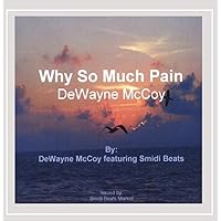 Why So Much Pain Why So Much Pain Audio CD MP3 Music