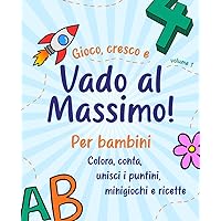 Vado al massimo: Il libro didattico da colorare (Italian Edition)