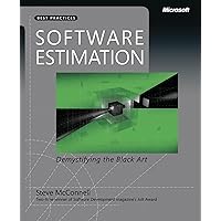 Software Estimation: Demystifying the Black Art (Developer Best Practices) Software Estimation: Demystifying the Black Art (Developer Best Practices) Paperback Kindle