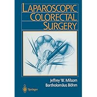 Laparoscopic Colorectal Surgery Laparoscopic Colorectal Surgery Kindle Hardcover Paperback