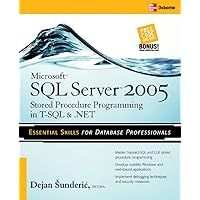 Microsoft SQL Server 2005 Stored Procedure Programming in T-SQL & .NET Microsoft SQL Server 2005 Stored Procedure Programming in T-SQL & .NET Paperback Kindle