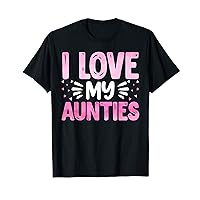 I Love My Aunties - Funny Matching Nephew Niece T-Shirt