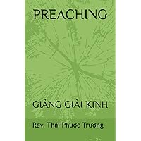 PREACHING (PREDICAREA): GIẢNG GIẢI KINH (Romansch Edition) PREACHING (PREDICAREA): GIẢNG GIẢI KINH (Romansch Edition) Paperback