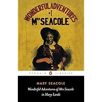 Wonderful Adventures of Mrs Seacole in Many Lands (Penguin Classics) Wonderful Adventures of Mrs Seacole in Many Lands (Penguin Classics) Paperback Audible Audiobook Kindle Hardcover Mass Market Paperback
