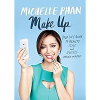 Make Up: Your Life Guide to Beauty, Style, and Success--Online and Off Make Up: Your Life Guide to Beauty, Style, and Success--Online and Off Hardcover Kindle