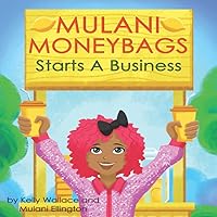Mulani Moneybags Starts A Business