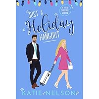 Just a Holiday Hangout: A Royal Christmas Romcom Just a Holiday Hangout: A Royal Christmas Romcom Kindle Audible Audiobook Paperback