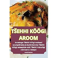 Tsehhi Köögi Aroom (Estonian Edition)