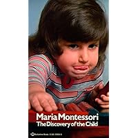 The Discovery of the Child The Discovery of the Child Mass Market Paperback Kindle Paperback Hardcover