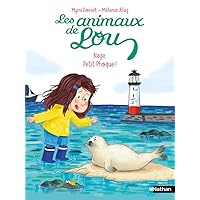 Les Animaux de Lou : Nage, Petit Phoque ! Les Animaux de Lou : Nage, Petit Phoque ! Hardcover