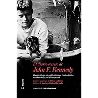 El diario secreto de John F. Kennedy El diario secreto de John F. Kennedy Paperback Kindle