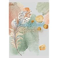 Rocket-Fueled Affirmations: Feather Gray Rocket-Fueled Affirmations: Feather Gray Paperback