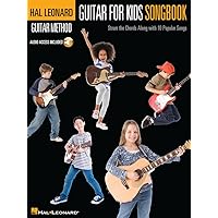 Guitar for Kids Songbook - Hal Leonard Guitar Method Book/Online Audio Guitar for Kids Songbook - Hal Leonard Guitar Method Book/Online Audio Paperback
