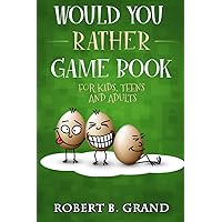 Would You Rather Game Book For Kids, Teens And Adults: Hilario’s Books for Kids with 200 Would you rather questions and 50 Trivia questions (Would you rather? Game Book for kids 6-12 Years old) Would You Rather Game Book For Kids, Teens And Adults: Hilario’s Books for Kids with 200 Would you rather questions and 50 Trivia questions (Would you rather? Game Book for kids 6-12 Years old) Paperback