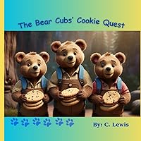 The Bear Cubs' Cookie Quest The Bear Cubs' Cookie Quest Paperback