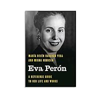HGYTSCXX First Lady Eva Peron Black And White Portrait Quotes Inspirational Poster (4) Canvas Poster Wall Art Decor Living Room Bedroom Printed Picture