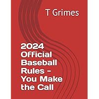 2024 Official Baseball Rules - You Make the Call