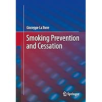 Smoking Prevention and Cessation Smoking Prevention and Cessation eTextbook Hardcover Paperback