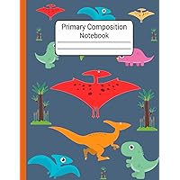 Primary Composition Notebook And Story Journal Dinosaur Era:: Papaya Orange Spine, Grades K-2 Kindergarten Writing Journal (Draw & Write Exercise Books)