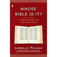 Whose Bible Is It? : A Short History of the Scriptures Whose Bible Is It? : A Short History of the Scriptures Audible Audiobook Kindle Paperback Hardcover