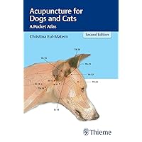 Acupuncture for Dogs and Cats: A Pocket Atlas Acupuncture for Dogs and Cats: A Pocket Atlas Paperback Kindle