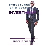 Structures Of A Solid Investment Structures Of A Solid Investment Paperback Kindle