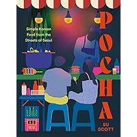 Pocha: Simple Korean Food from the Streets of Seoul Pocha: Simple Korean Food from the Streets of Seoul Hardcover Kindle