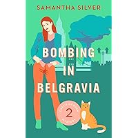 Bombing in Belgravia (A Cozy Mystery) (Cassie Coburn Mysteries Book 2) Bombing in Belgravia (A Cozy Mystery) (Cassie Coburn Mysteries Book 2) Kindle Paperback Audible Audiobook