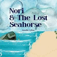 Nori & The Lost Seahorse Nori & The Lost Seahorse Paperback Kindle