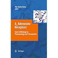A3 Adenosine Receptors from Cell Biology to Pharmacology and Therapeutics A3 Adenosine Receptors from Cell Biology to Pharmacology and Therapeutics Kindle Hardcover Paperback