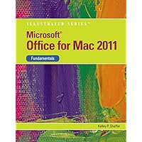 Microsoft Office 2011 for Macintosh, Illustrated Fundamentals Microsoft Office 2011 for Macintosh, Illustrated Fundamentals Spiral-bound