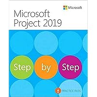 Microsoft Project 2019 Step by Step Microsoft Project 2019 Step by Step Paperback Kindle