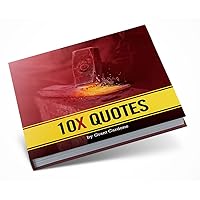 10X Quotes by Grant Cardone (2014-05-03) 10X Quotes by Grant Cardone (2014-05-03) Hardcover