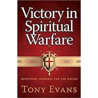 Victory in Spiritual Warfare: Outfitting Yourself for the Battle Victory in Spiritual Warfare: Outfitting Yourself for the Battle Paperback Kindle Audible Audiobook Hardcover Audio CD