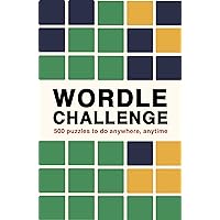 Wordle Challenge: 500 Puzzles to do anywhere, anytime (Puzzle Challenge, 1) Wordle Challenge: 500 Puzzles to do anywhere, anytime (Puzzle Challenge, 1) Paperback