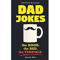 Dad Jokes: Over 600 of the Best (Worst) Jokes Around and Perfect Father's Day Gift! (World's Best Dad Jokes Collection) Dad Jokes: Over 600 of the Best (Worst) Jokes Around and Perfect Father's Day Gift! (World's Best Dad Jokes Collection) Paperback Kindle Spiral-bound
