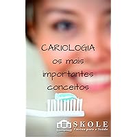 CARIOLOGIA: Os Mais Importantes Conceitos (Portuguese Edition) CARIOLOGIA: Os Mais Importantes Conceitos (Portuguese Edition) Kindle Paperback