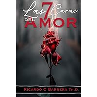 Las Siete Caras del Amor (Spanish Edition) Las Siete Caras del Amor (Spanish Edition) Hardcover Kindle Paperback